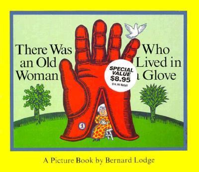 There was an old woman who lived in a glove : a picture book