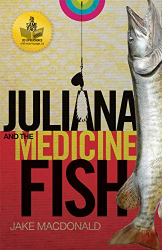 Juliana and the medicine fish : a novel