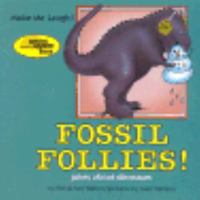 Fossil follies! : jokes about dinosaurs