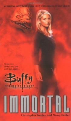 Immortal : a Buffy the vampire slayer novel