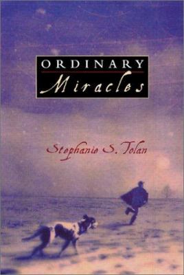 Ordinary miracles