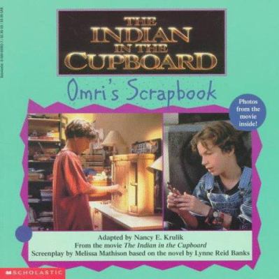 The Indian in the cupboard : Omri's scrapbook