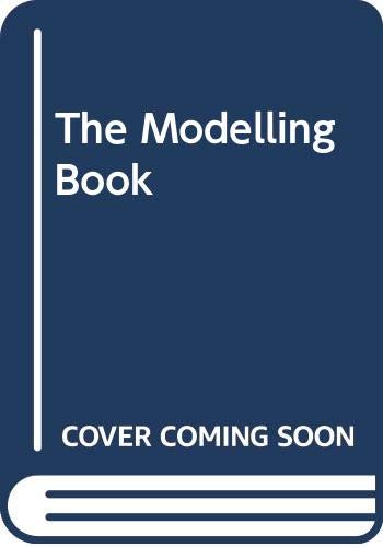 The modelling book : [papier maché, modelling clay and more]