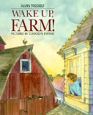 Wake up, farm!