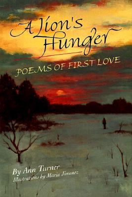 A lion's hunger : poems of first love