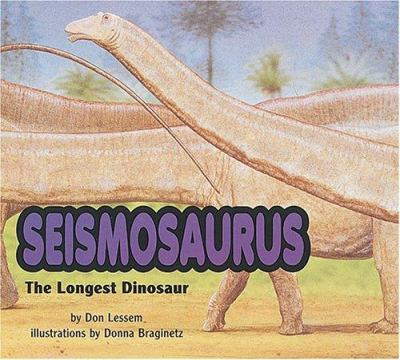 Seismosaurus : the longest dinosaur