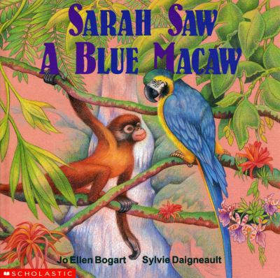 Sarah saw a blue macaw