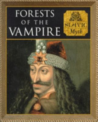 Forests of the vampire : Slavic myth