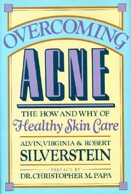 Overcoming acne : the how and why of healthy skin care