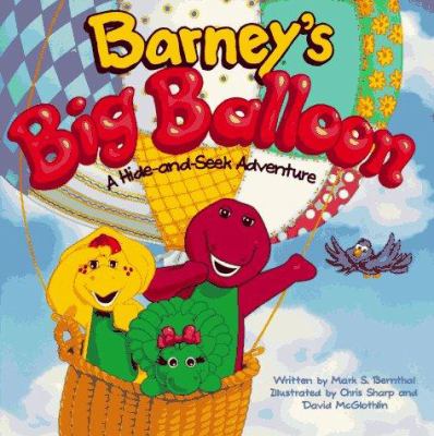 Barney's big balloon : a hide-and-seek adventure