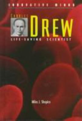 Charles Drew : life-saving scientist