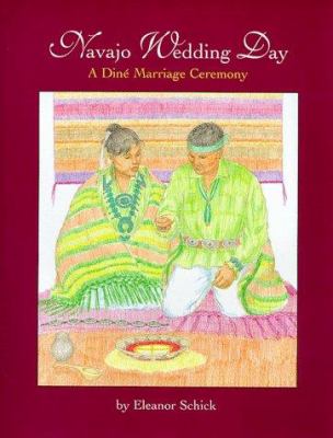 Navajo wedding day : a Din marriage ceremony
