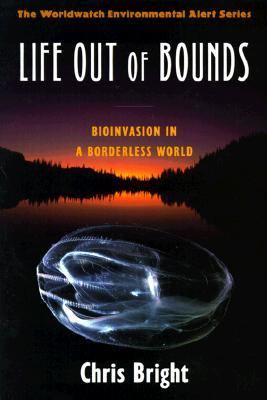 Life out of bounds : bioinvasion in a borderless world