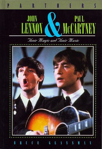 John Lennon & Paul McCartney : their magic and their music