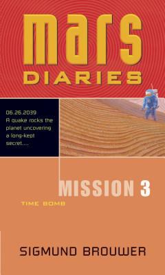 Mars diaries. Mission 3, Time bomb /