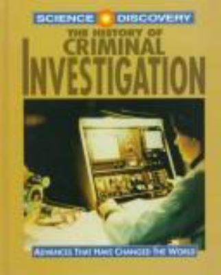The history of criminal investigation