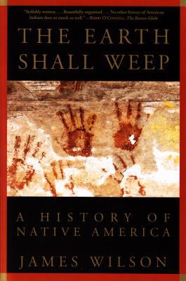 The earth shall weep : a history of Native America