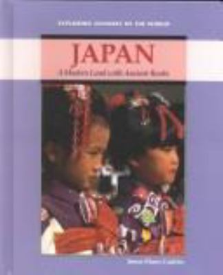 Japan : a modern land with ancient roots