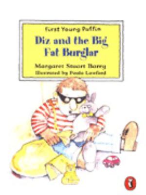 Diz and the big fat burglar