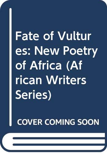The Fate of vultures : new poetry of Africa