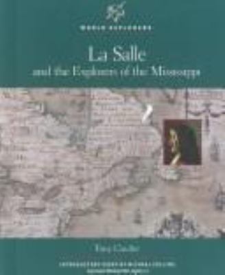 LaSalle and the explorers of the Mississippi
