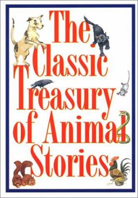 The Classic treasury of animal stories.