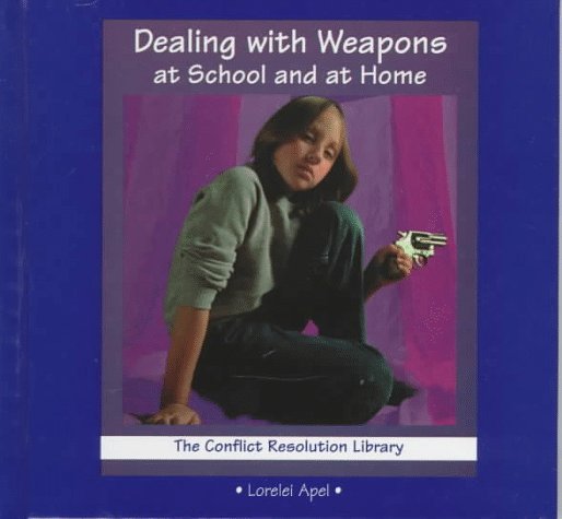 Dealing with weapons at school and at home