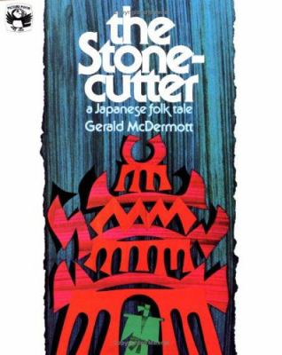 The stonecutter : a Japanese folk tale