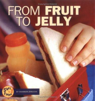 From fruit to jelly