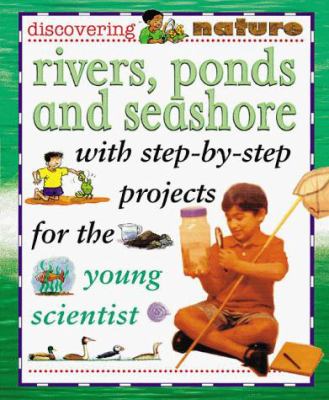 Rivers, ponds, and seashore