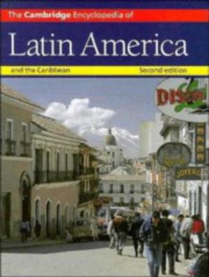 The Cambridge encyclopedia of Latin America and the Caribbean