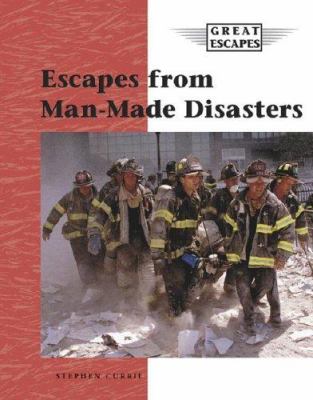 Escapes from man-made disasters