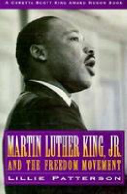 Martin Luther King, Jr. and the Freedom Movement