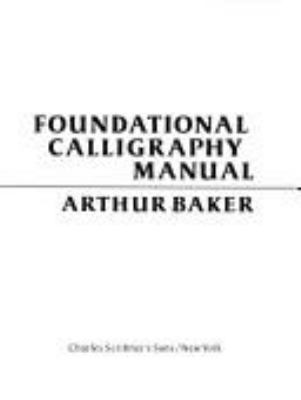 Foundational calligraphy manual