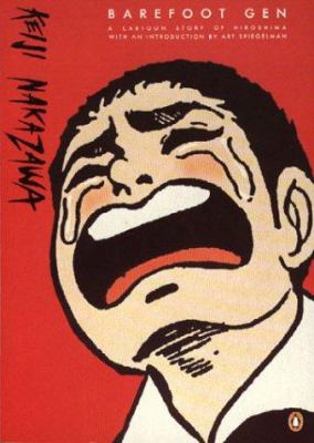 Barefoot Gen = : Hadashi no gen : a cartoon story of Hiroshima