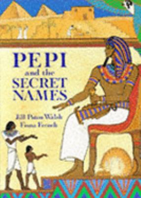 Pepi and the secret names : with six secret names to solve (answers at the back of the book)