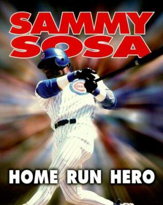 Sammy Sosa, home run hero