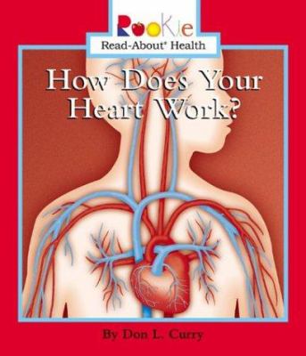 How does you heart work?