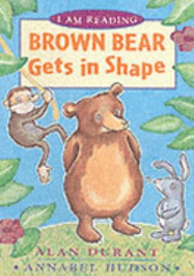 Brown Bear gets in shape