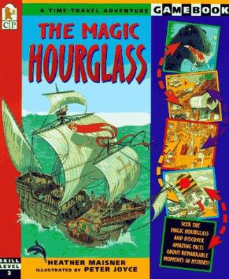 The magic hourglass : a time-travel adventure game