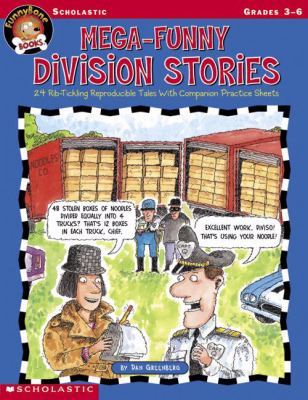 Mega-funny division stories : 24 rib-tickling reproducible tales with companion practice sheets