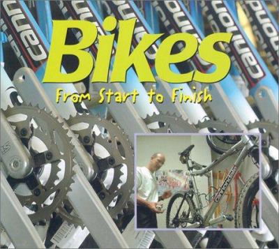Bikes : from start to finish