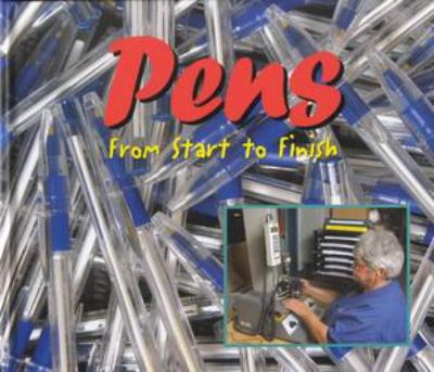 Pens : from start to finish