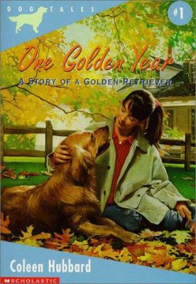 One golden year : a story of a golden retriever