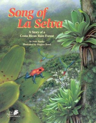 Song of La Selva : a story of a Costa Rican rain forest