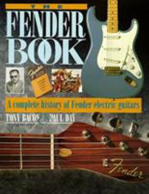 The Fender book : [a complete history of Fender electric guitars]