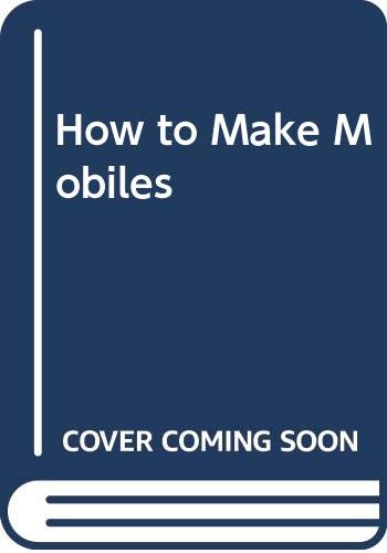 How to make mobiles.