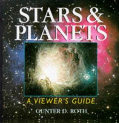 Stars & planets : a viewer's guide