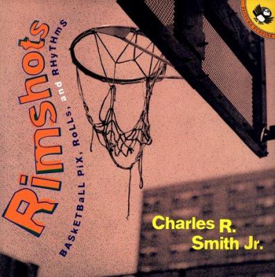 Rimshots : basketball pix, rolls, and rhythms