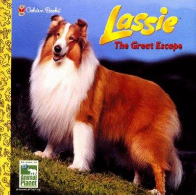 Lassie : the great escape
